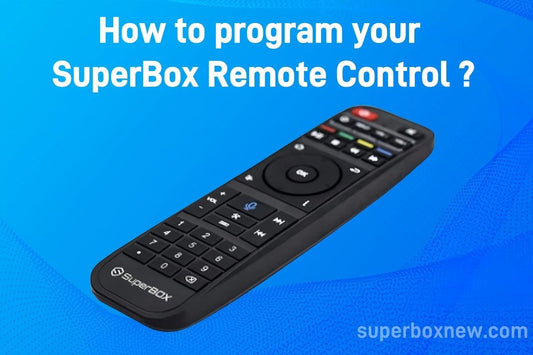 How to program your SuperBox Remote Control ?